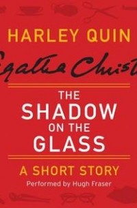 Agatha Christie - Shadow on the Glass