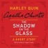 Agatha Christie - Shadow on the Glass