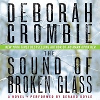 Deborah Crombie - Sound of Broken Glass