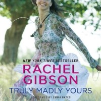 Rachel Gibson - Truly Madly Yours