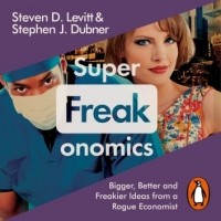 Стивен Дж. Дабнер, Стивен Левитт - Superfreakonomics