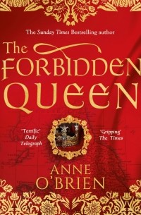Анна О'Брайен - The Forbidden Queen