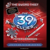 Peter Lerangis - The Sword Thief: The 39 Clues, Book 3