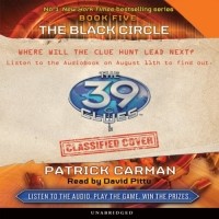 Patrick Carman - The Black Circle: The 39 Clues, Book 5