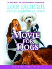 Lois Duncan - Movie for Dogs