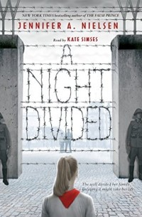 Jennifer A. Nielsen - Night Divided
