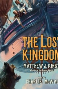 Matthew J. Kirby - Lost Kingdom