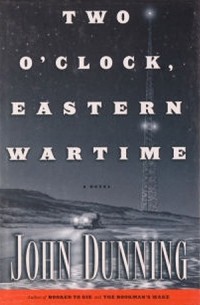 Джон Даннинг - Two O'Clock, Eastern Wartime