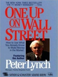 Питер Линч - One Up On Wall Street