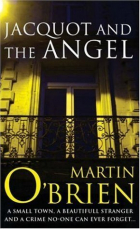 Martin  O&#039;Brien - Jacquot and the Angel