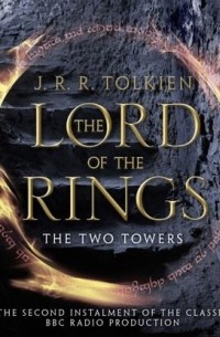 J. R. R. Tolkien - Lord Of The Rings: Two Towers