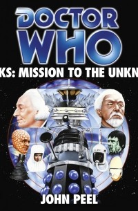Джон Пил - Doctor Who Daleks: Mission To The Unknown