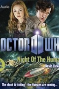 Дэвид Ллевелин - Doctor Who: Night Of The Humans