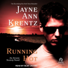 Джейн Энн Кренц - Running Hot