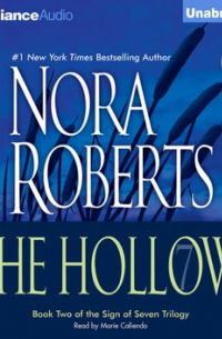 Нора Робертс - The Hollow