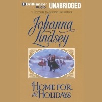 Джоанна Линдсей - Home for the Holidays