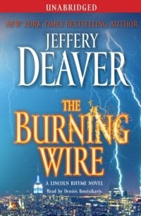 Jeffery Deaver - Burning Wire