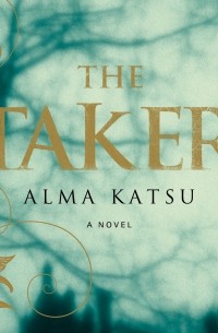 Алма Катсу - The Taker