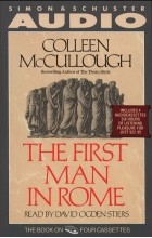 Colleen McCullough - First Man In Rome