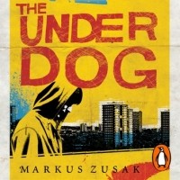 Markus Zusak - The Underdog