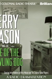 Erle Stanley Gardner - Perry Mason and the Case of the Howling Dog