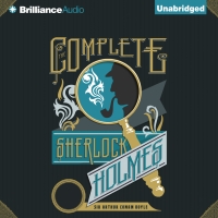 Sir Arthur Conan Doyle - The Complete Sherlock Holmes (сборник)