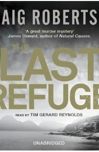 Крейг Робертсон - The Last Refuge