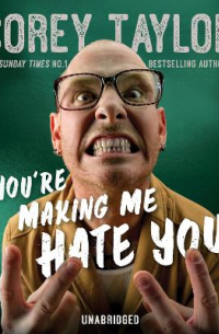 You're Making Me Hate You