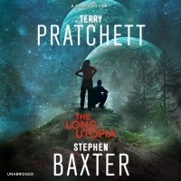 Terry Pratchett, Stephen Baxter - The Long Utopia