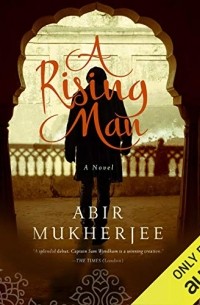 Abir Mukherjee - A Rising Man