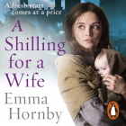 Emma Hornby - A Shilling for a Wife
