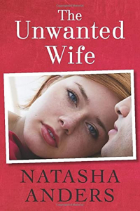 Наташа Андерс - The Unwanted Wife