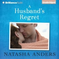 Наташа Андерс - A Husband's Regret