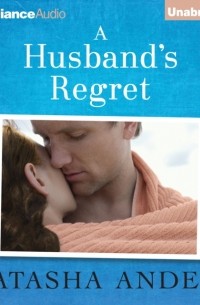 Наташа Андерс - A Husband's Regret
