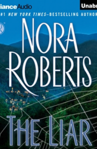 Нора Робертс - The Liar
