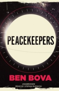 Бен Бова - Peacekeepers
