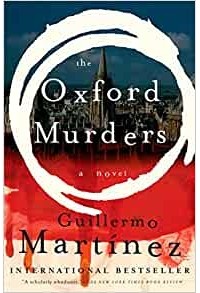 Гильермо Мартинес - The Oxford Murders
