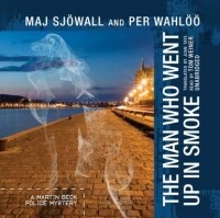 Maj Sjowall, Per Wahloo - The Man Who Went Up in Smoke