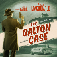 Росс Макдональд - The Galton Case