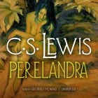 C. S. Lewis - Perelandra