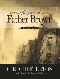 G. K. Chesterton - The Innocence of Father Brown (сборник)