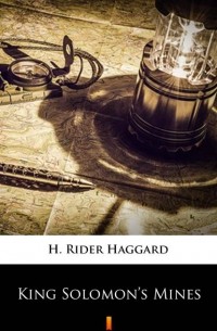 H. Rider Haggard - King Solomon's Mines