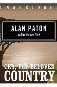 Alan Paton - Cry, the Beloved Country