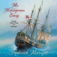 Frederick Marryat - Mr. Midshipman Easy