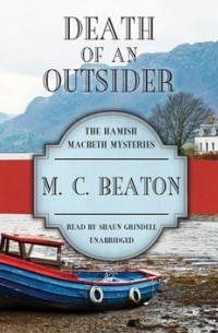 M. C. Beaton  - Death of an Outsider