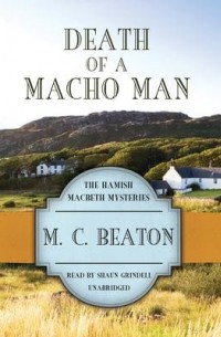 M. C. Beaton  - Death of a Macho Man