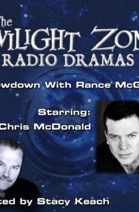 Rod Serling - Showdown with Rance McGrew: The Twilight Zone Radio Dramas