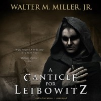 Уолтер Миллер - Canticle for Leibowitz