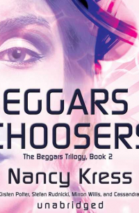 Nancy Kress - Beggars and Choosers