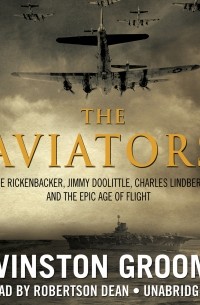 Уинстон Грум - The Aviators